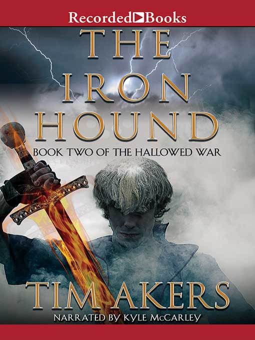 Title details for The Iron Hound by Tim Akers - Available